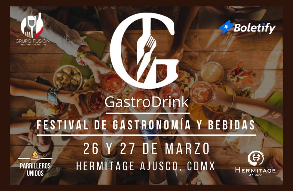 ¡Festival GastroDrink 26 y 27 de marzo!