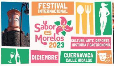 Disfruta este fin de semana del "Festival Sabor es Morelos"