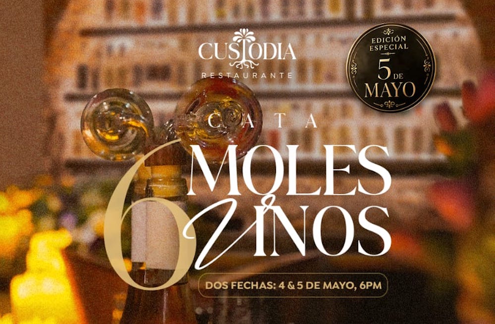 6 moles, 6 vinos en Puebla: una experiencia para redescubrir la cocina mexicana en Custodia